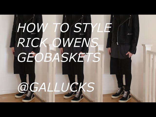 How to Style Your Rick Owens Geobaskets: Easy Outfit Ideas for You