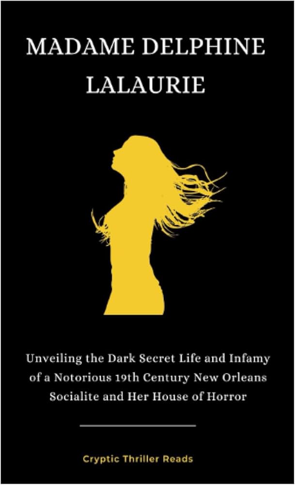 Discover the Secrets of Madame Delahayes Life