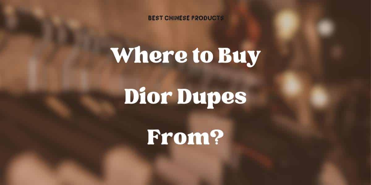 Where to Buy Fake Diors? Top Sources for Affordable Dupes